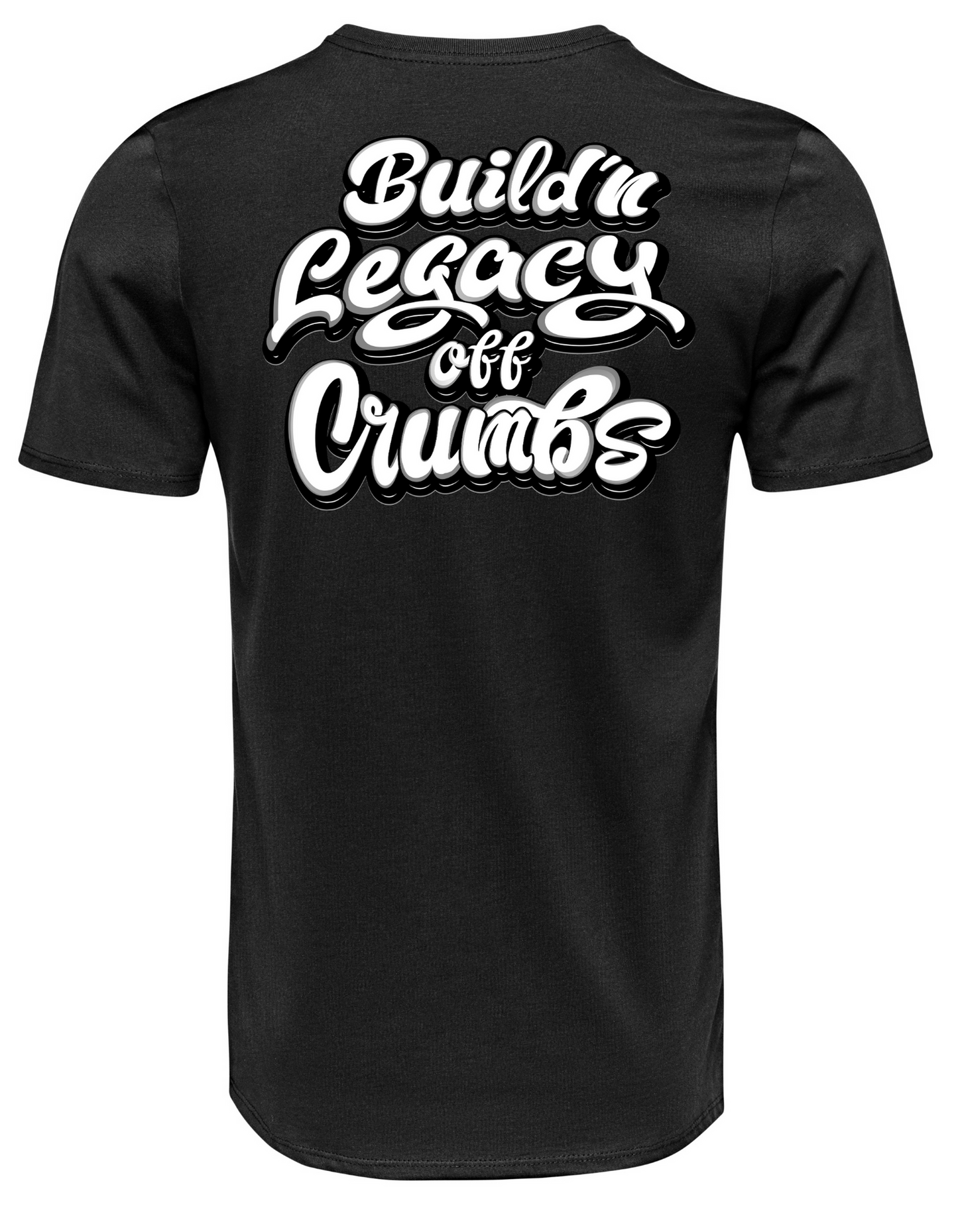 Build'n Legacy Off Crumbs  T-shirts